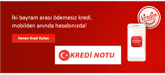 İki Bayram Arası Ödemesiz Kredi Anında Kredim Akbank’ta