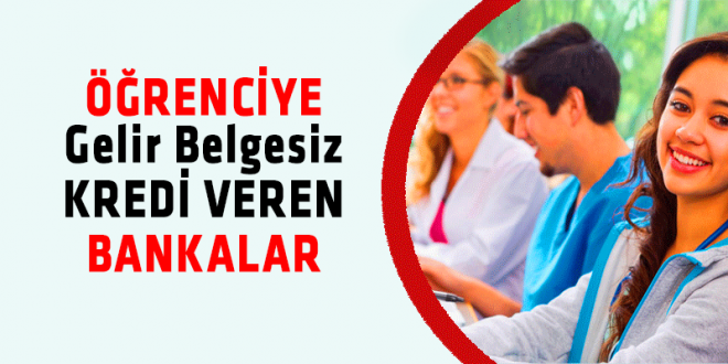 Öğrenciye Kredi Veren Bankalar 2019