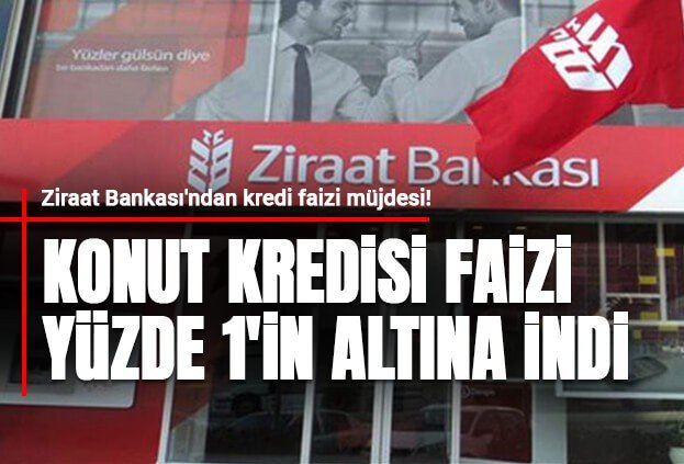 Ziraat Bankası 15 Yıl Vade %0.99 Faiz Oranlı Konut Kredisi