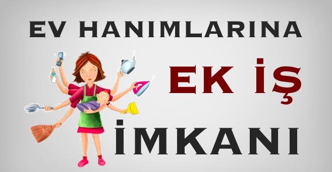 Evde Ek İş ile Gelir Fırsatları